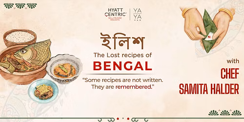 The Lost Recipes of Bengal with Chef Samita Halder