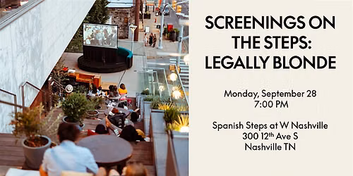 Screenings on the Steps: Legally Blonde