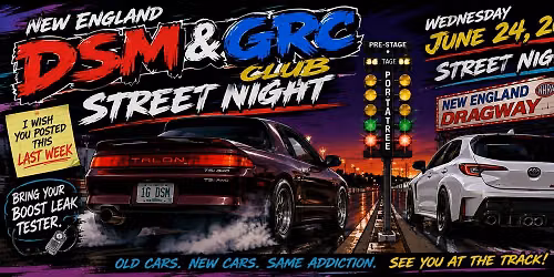 New England DSM & GRC Club Street Night