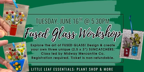 Fused Glass Workshop < Suncatcher Edition >