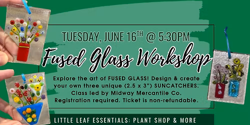 Fused Glass Workshop < Suncatcher Edition >