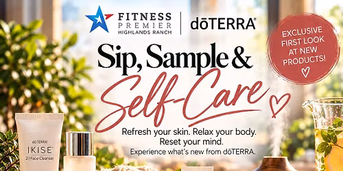 Sip, Sample & Self-Care at Fitness Premier Highlands Ranch