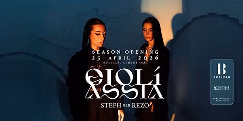 Bolivar Opening w\/ Gioli & Assia I Sat April 25
