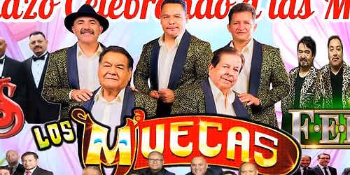 LOS MUECAS, GRUPO VENNUS, SONORA SANTANERA & MAS 