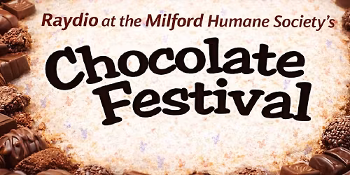 Raydio at the Milford Humane Society's Chocolate Festival