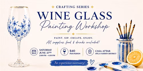 Copy of Wine Glass Painting Workshop