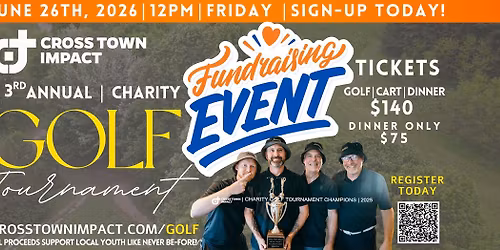 CROSS TOWN IMPACT | 3rd ANNUAL | CHARITY GOLF TOURNAMENT