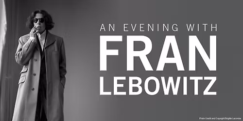An Evening with Fran Lebowitz at Southam Hall at National Arts Centre