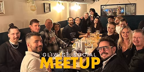 Gliwice Social Meetup