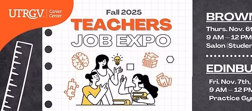UTRGV Fall 2025 Teachers Job Expo (Edinburg Campus)