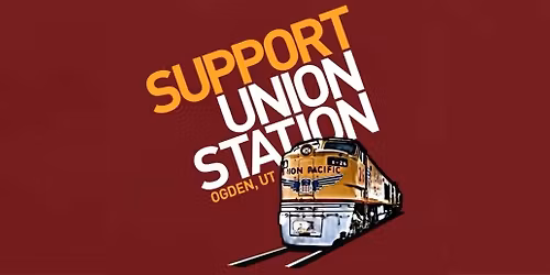 Support Ogden Union Station in-person meeting
