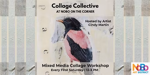 Collage Collective at NoBo on the Corner