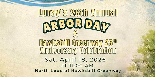 Luray's 26th Annual Arbor Day & Hawksbill Greenway 25th Anniversary Celebration