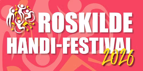 Roskilde Handi-Festival 2026 i Roskilde Kongrescenter