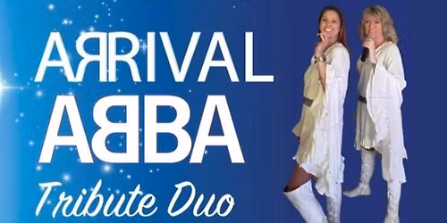 Sunday Sesh with ABBA Arrival Tribute Duo offers a unique take on ABBA\u2019s greatest hits! 