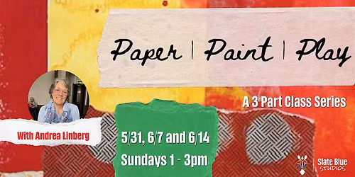Paper | Paint | Play -- A 3-part Mixed-Media Exploration