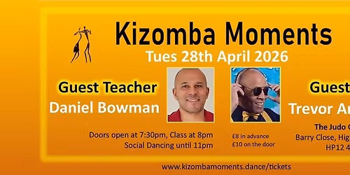 KIZOMBA MOMENTS PARTY - WITH GUEST TEACHER DANIEL BOWMAN AND DJ TREVOR ANTHONY