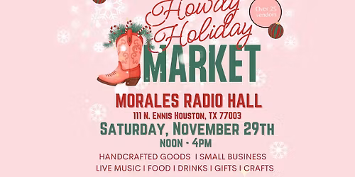 Howdy Holiday Market - Morales Radio Hall