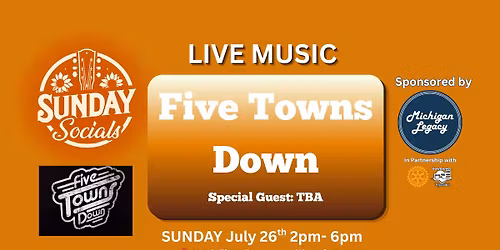 Sunday Socials Presents: Five Towns Down LIVE!