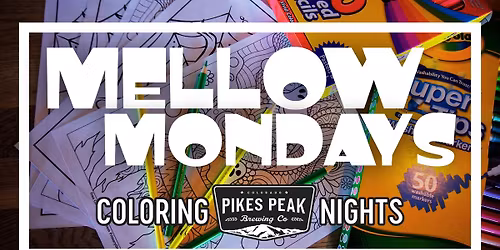 Mellow Mondays - Coloring Nights!