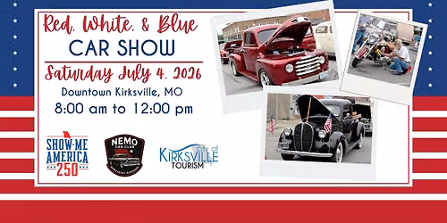2026 Kirksville Red, White & Blue Classic Car Show