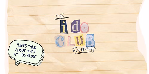 the i do club evenings - a wedding planning date night
