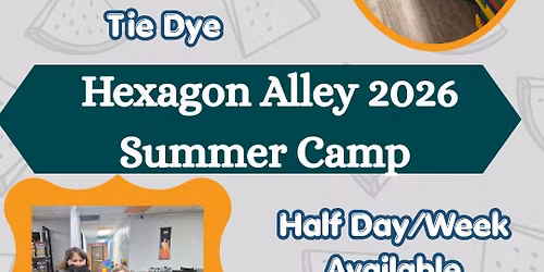 Hexagon Alley 2026 Summer Camp
