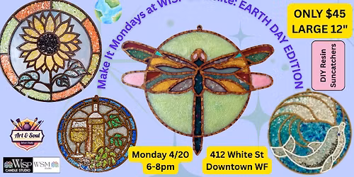 \ud83c\udf0e\u2728 MAKE IT MONDAY: EARTH DAY EDITION: An Enchanted Crushed Stained Glass Suncatcher Experience