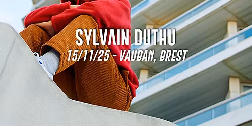 Sylvain Duthu \u2022 Vauban