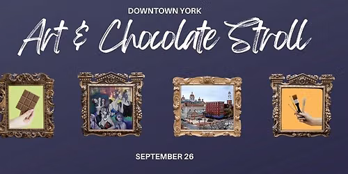 Art and Chocolate Stroll