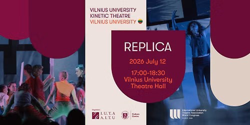 REPLICA | KINETIC THEATRE, VILNIUS UNIVERSITY