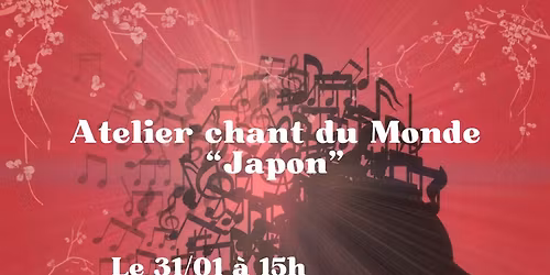 Atelier "Chant du monde - Japon"