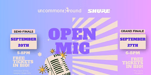 Shure Sponsored Open Mic Semi-Finals