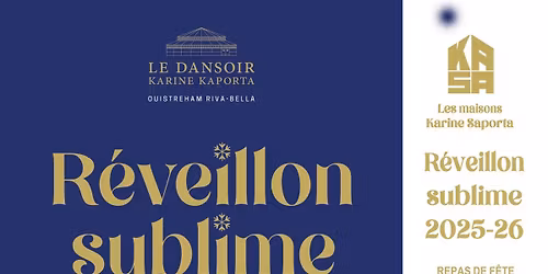 R\u00e9veillon Sublime 2025\/26 au Dansoir \u2013 CONCERT SPECTACLE, D\u00ceNER DE R\u00c9VEILLON, GRAND BAL DJ
