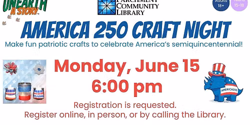 America 250 Craft Night (Adults and Teens ages 15+)