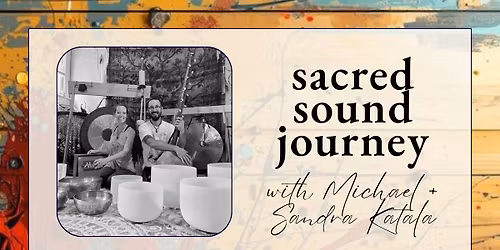 Sacred Sound Journey + Tea Circle