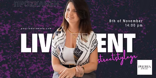 Streetstylegr X Puerta De La Moda LIVE EVENT