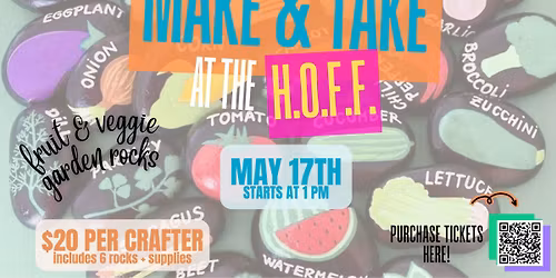 Make & Take at the HOFF: Fruit & Veggie Painted Garden Rocks \ud83c\udfa8\ud83c\udf53\ud83e\udd55
