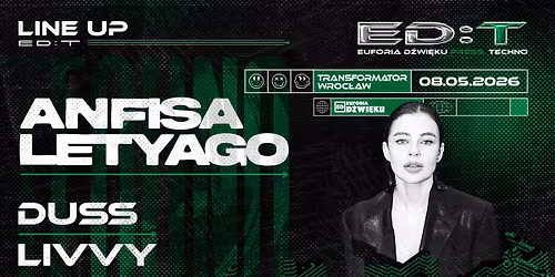 ED:T \u25cf Anfisa Letyago \u25cf Transformator Wroc\u0142aw \u25cf 08.05.2026