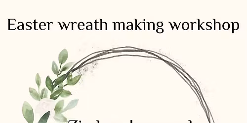 Easter wreath making workshop