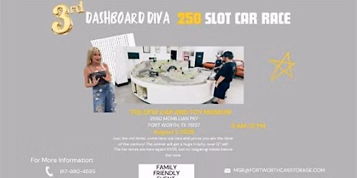 3rd Annual Dashboard Diva 250 Slot Car Race *32 spots only*