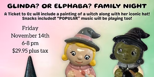 GLINDA? OR ELPHABA? FAMILY NIGHT