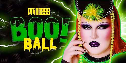 Princess Halloween: BOO! Ball w\/ JANE DON'T (10\/30)