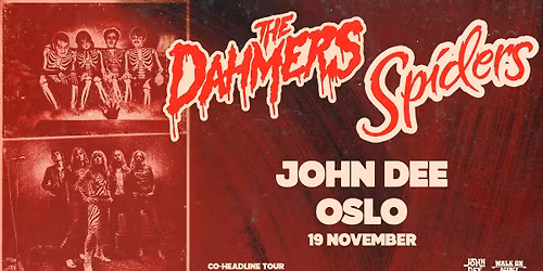 The Dahmers + Spiders \/\/ John Dee \/\/ 19.11.26