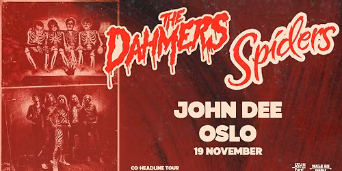 The Dahmers + Spiders \/\/ John Dee \/\/ 19.11.26