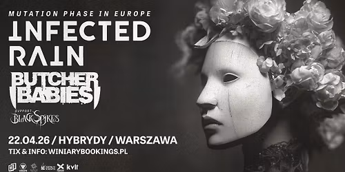 INFECTED RAIN x BUTCHER BABIES + Black Spikes \/ 22.04.26 \/ Hybrydy, Warszawa
