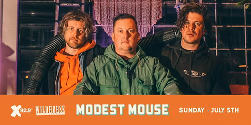 Wildhorse x X92.9 Presents: Modest Mouse