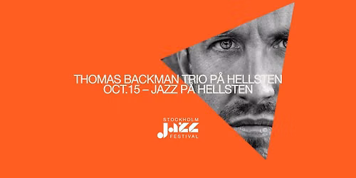 Stockholm Jazzfestival: Thomas Backman Trio p\u00e5 Hellsten
