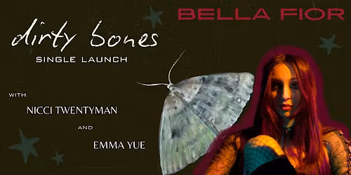 BELLA FIOR 'Dirty Bones' Single Launch