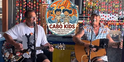 Cabo Kids Benefit!!